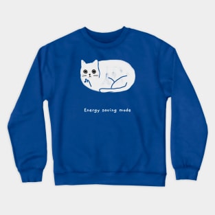 Energy saving mode (white caption) Crewneck Sweatshirt